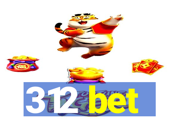 312 bet